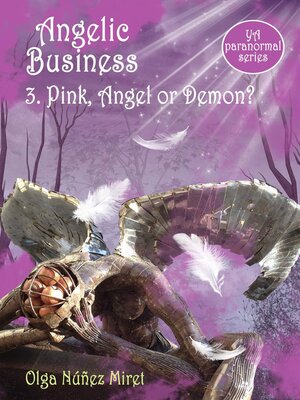 cover image of Angelic Business 3. Pink, Angel or Demon?